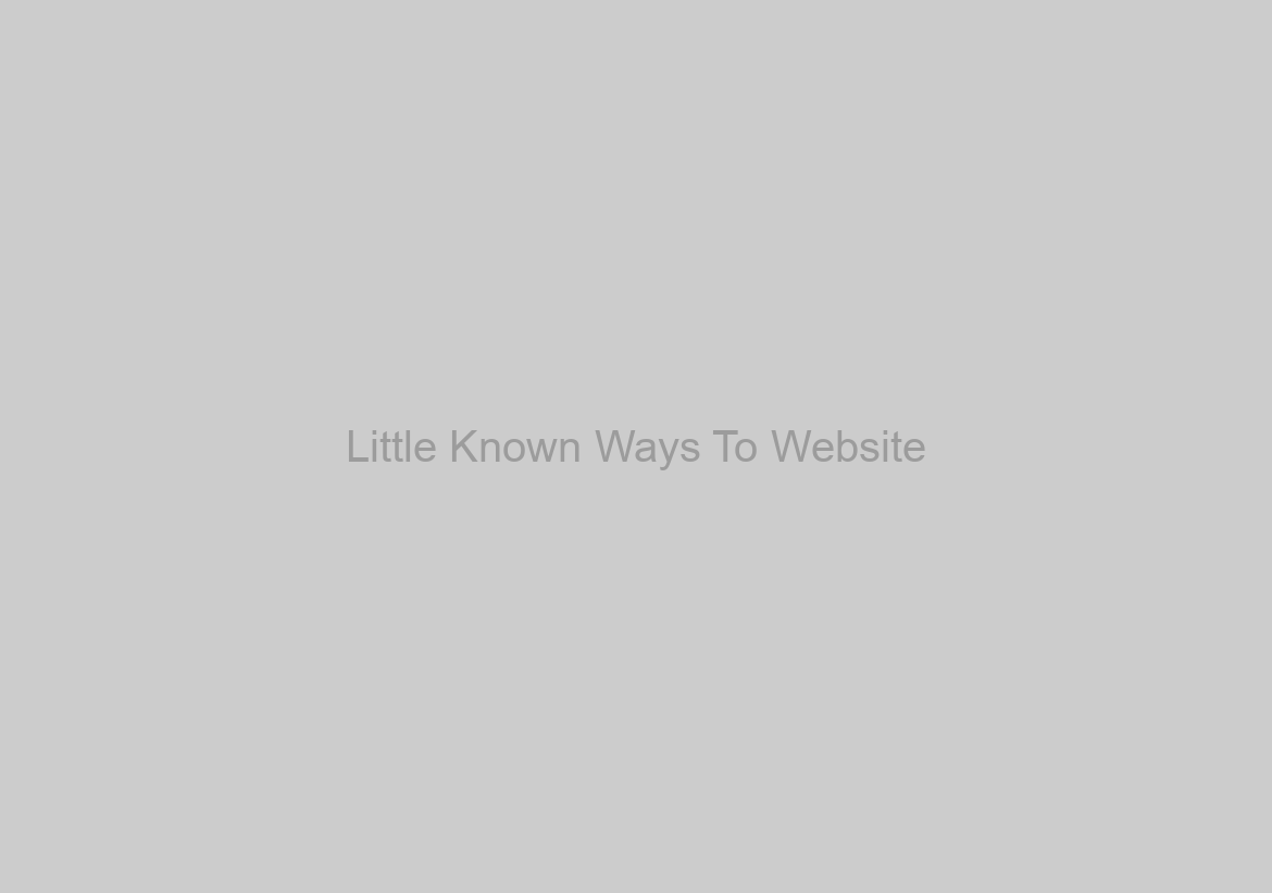 Little Known Ways To Website